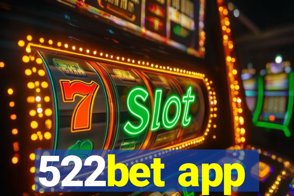 522bet app